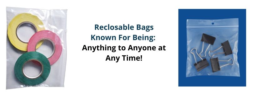 Reclosable Bags