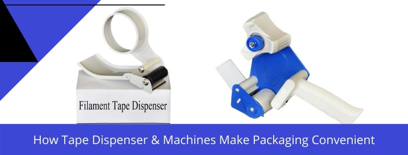 Tape Dispensers & Machines