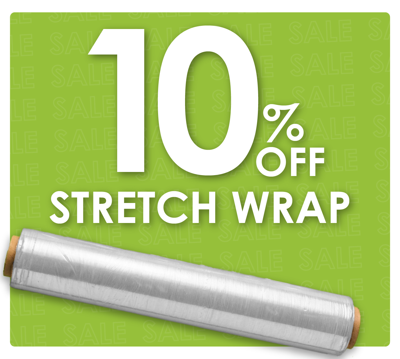 10% Off Stretch Wrap